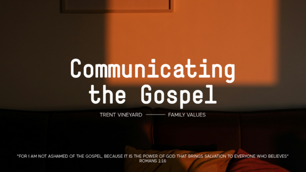 Family Values: Communicating the Gospel Artwork image