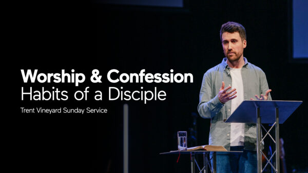 Habits for Disciples: Worship & Confession Artwork image