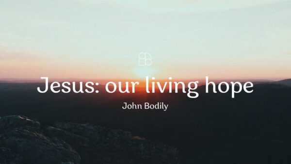 Jesus: our living hope Artwork image