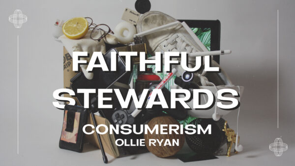 Faithful Stewards - Consumerism Artwork image