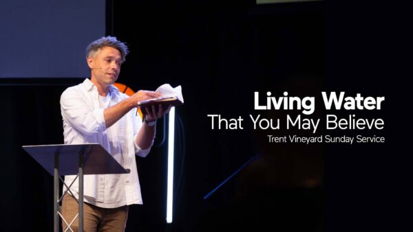 That You May Believe Part Seven: Living Water Artwork image