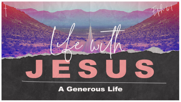 Life with Jesus: A generous life Artwork image