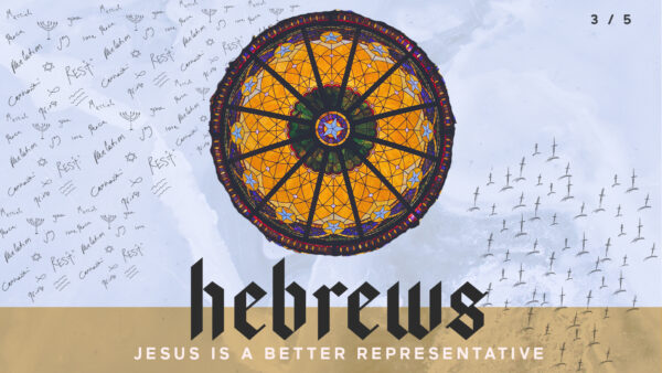 Hebrews 3/5 : Jesus is a better representative Artwork image