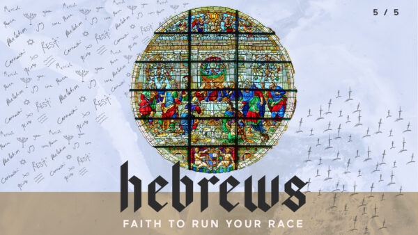 Hebrews 5/5 : Faith to run your race Artwork image