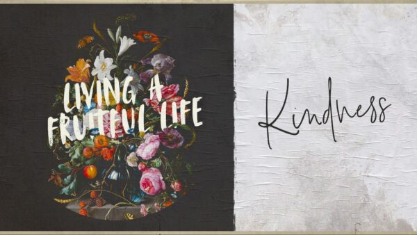 Living A Fruitful Life: Kindness Artwork image