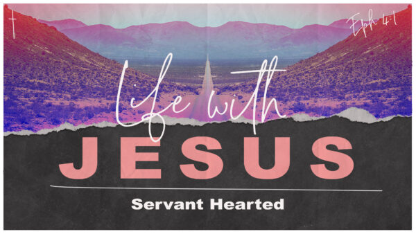Life with Jesus - Servant Hearted Artwork image